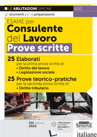ESAME PER CONSULENTE DEL LAVORO. PROVE SCRITTE
