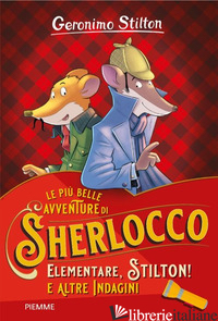 ELEMENTARE, STILTON! E ALTRE INDAGINI