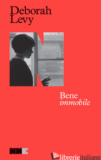 BENE IMMOBILE. AUTOBIOGRAFIA IN MOVIMENTO