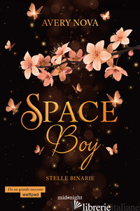 STELLE BINARIE. SPACE BOY. VOL. 1