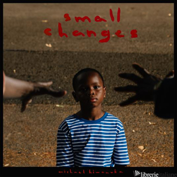 SMALL CHANGES  MICHAEL KIWANUKA