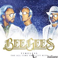 TIMELESS: THE ALL-TIME GRATEST HITS- 2LP 180GR BEE GEES