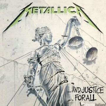 AND JUSTICE FOR ALL - 2LP - 30Th Anniversary Rimasterizzato METALLICA