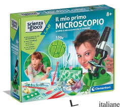 IL MIO PRIMO MICROSCOPIO 