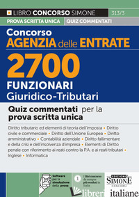 CONCORSO AGENZIA DELLE ENTRATE. 2700 FUNZIONARI GIURIDICO TRIBUTARI. QUIZ COMMEN AA.VV.