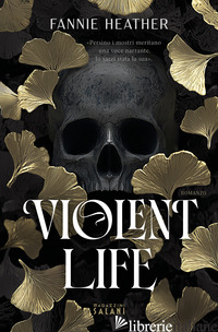 VIOLENT LIFE HEATHER FANNIE