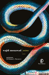 ANIMA. EDIZ. SPECIALE DECIMO ANNIVERSARIO MOUAWAD WAJDI