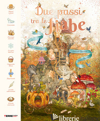 DUE PASSI TRA LE FIABE. EDIZ. A COLORI MORTIMER HELEN