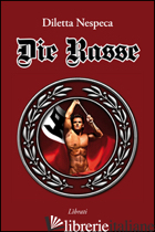 RASSE (DIE) - NESPECA DILETTA
