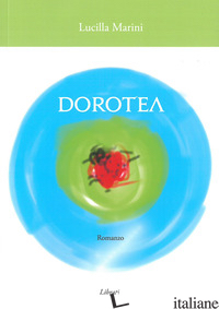DOROTEA - MARINI LUCILLA