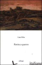 PARTITA A QUATTRO - PILLOT CARLA