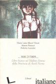 800-215809. LIBRO BIANCO SUL TELEFONO DONNA DELLA PROVINCIA DI ASCOLI PICENO - ALBERTI VITTORIO; PETRUCCI MATTEO; LAZZARINI ROBERTA
