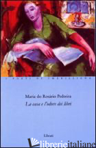 CASA E L'ODORE DEI LIBRI (LA) - PEDREIRA MARIA DO ROSARIO