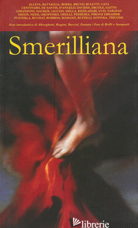 SMERILLIANA. SEMESTRALE DI CIVILTA' POETICHE. VOL. 9 - D'ANGELO E. (CUR.)