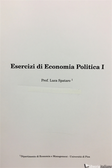 Copertina del libro ESERCIZI DI ECONOMIA POLITICA 1