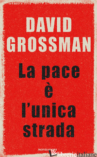 Copertina del libro PACE E' L'UNICA STRADA (LA)