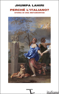 Copertina del libro PERCHE' L'ITALIANO? STORIA DI UNA METAMORFOSI