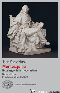 Copertina del libro MONTESQUIEU. IL CORAGGIO DELLA MODERAZIONE. NUOVA EDIZ.