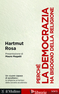 Copertina del libro PERCHE' LA DEMOCRAZIA HA BISOGNO DELLA RELIGIONE
