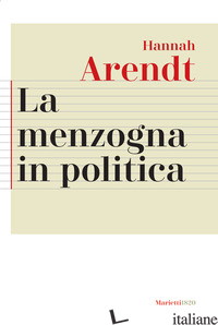 Copertina del libro MENZOGNA IN POLITICA. RIFLESSIONI SUI «PENTAGON PAPERS». TESTO TEDESCO A FRONTE.