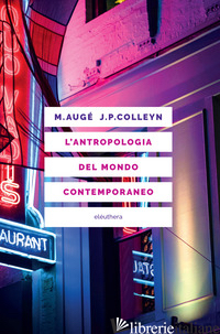 Copertina del libro ANTROPOLOGIA DEL MONDO CONTEMPORANEO (L')