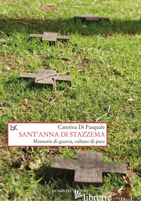 Copertina del libro SANT'ANNA DI STAZZEMA. MEMORIE DI GUERRA, CULTURE DI PACE