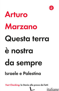 Copertina del libro QUESTA TERRA E' NOSTRA DA SEMPRE. ISRAELE E PALESTINA