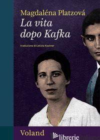 Copertina del libro VITA DOPO KAFKA (LA)