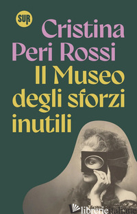 Copertina del libro MUSEO DEGLI SFORZI INUTILI (IL)