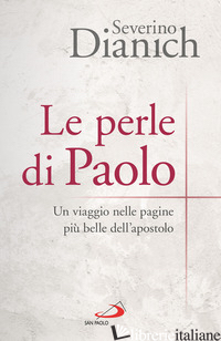 Copertina del libro PERLE DI PAOLO. UN VIAGGIO NELLE PAGINE PIU' BELLE DELL'APOSTOLO (LE)