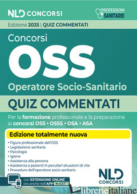 Copertina del libro CONCORSI OSS OPERATORE SOCIO-SANITARIO. QUIZ COMMENTATI PER LA PREPARAZIONE AL C