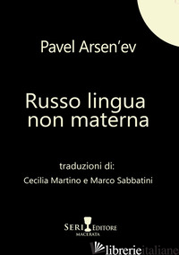 Copertina del libro RUSSO LINGUA NON MATERNA. TESTO RUSSO A FRONTE
