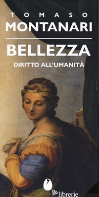 Copertina del libro BELLEZZA. DIRITTO ALL'UMANITA'