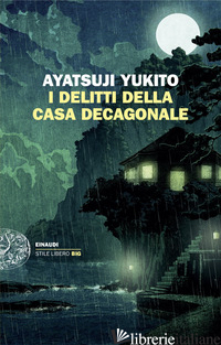 DELITTI DELLA CASA DECAGONALE (I) AYATSUJI YUKITO