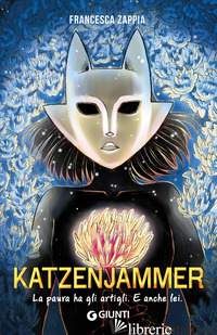 KATZENJAMMER. LA PAURA HA GLI ARTIGLI. E ANCHE LEI ZAPPIA FRANCESCA