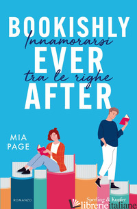BOOKISHLY EVER AFTER. INNAMORARSI TRA LE RIGHE PAGE MIA