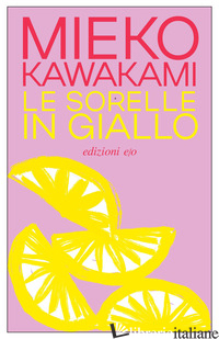 SORELLE IN GIALLO (LE) KAWAKAMI MIEKO