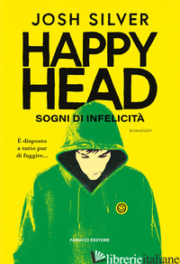 HAPPY HEAD. SOGNI DI INFELICITA . VOL. 1 SILVER JOSH