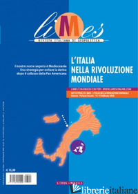 LIMES. RIVISTA ITALIANA DI GEOPOLITICA (2026). VOL. 1: L' ITALIA NELLA RIVOLUZIO AA.VV.