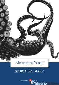 STORIA DEL MARE VANOLI ALESSANDRO