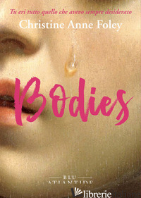 BODIES FOLEY CHRISTINE ANNE