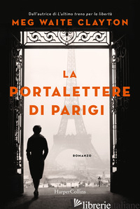 PORTALETTERE DI PARIGI (LA) CLAYTON MEG WAITE