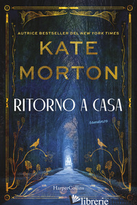 RITORNO A CASA MORTON KATE