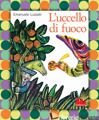 Copertina del libro UCCELLO DI FUOCO. NUOVA EDIZ. (L')