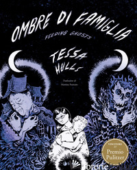 Copertina del libro OMBRE DI FAMIGLIA. FEEDING GHOSTS