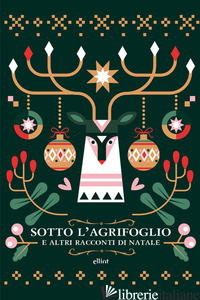 Copertina del libro SOTTO L'AGRIFOGLIO E ALTRI RACCONTI DI NATALE