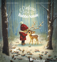 Copertina del libro INFANZIA DI BABBO NATALE. EDIZ. ILLUSTRATA (L')